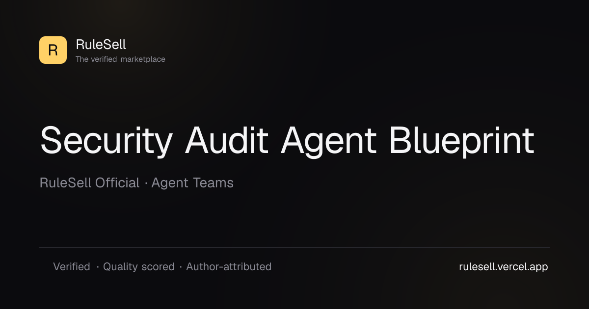 Security Audit Agent Blueprint · RuleSell